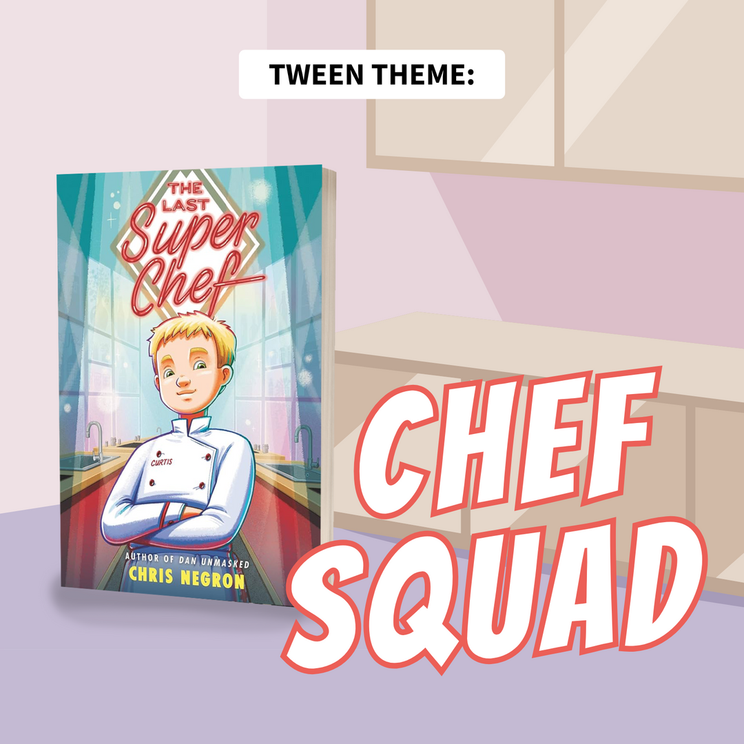 An illustrated kitchen counter and cabinets sit in the background. The book cover for The Last Super Chef by Chris Negron sits at the forefront of the image. The words "Chef Squad" are in bold, red-outlined font on the bottom right of the image. The words Tween Theme are in black font at the top of the image.