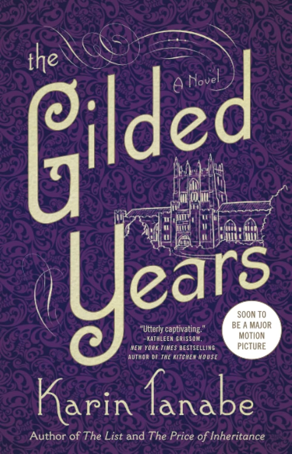 book cover of The Gilded Years by Karin Tanabe. Purple with light yellow words. The outline of a school in the background.